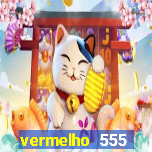 vermelho 555 plataforma de jogos